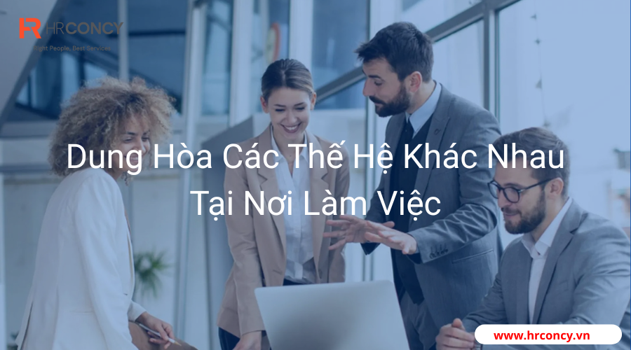 dung-hoa-the-he-khac-nhau